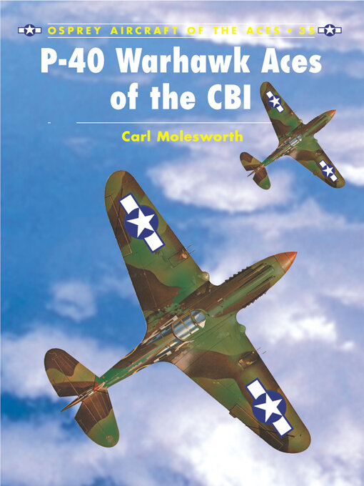 Title details for P-40 Warhawk Aces of the CBI by Carl Molesworth - Wait list